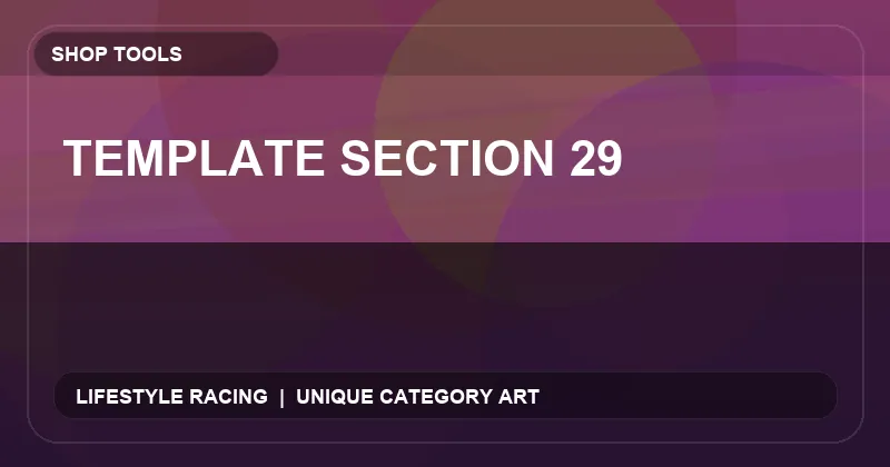 Template Section 29